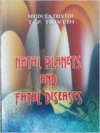 NATAL PLANETS AND FATAL DISEASES By Alpha Publication