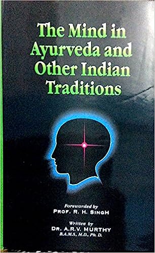 THE MIND IN AYURVEDA AND OTHER INDIAN TRADITIONS Hardcover By Chaukhamba Publication