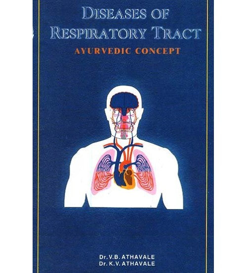 Diseases Of Respiratory Tract Ayurvedic Concept Hardcover By Chaukhamba Publication