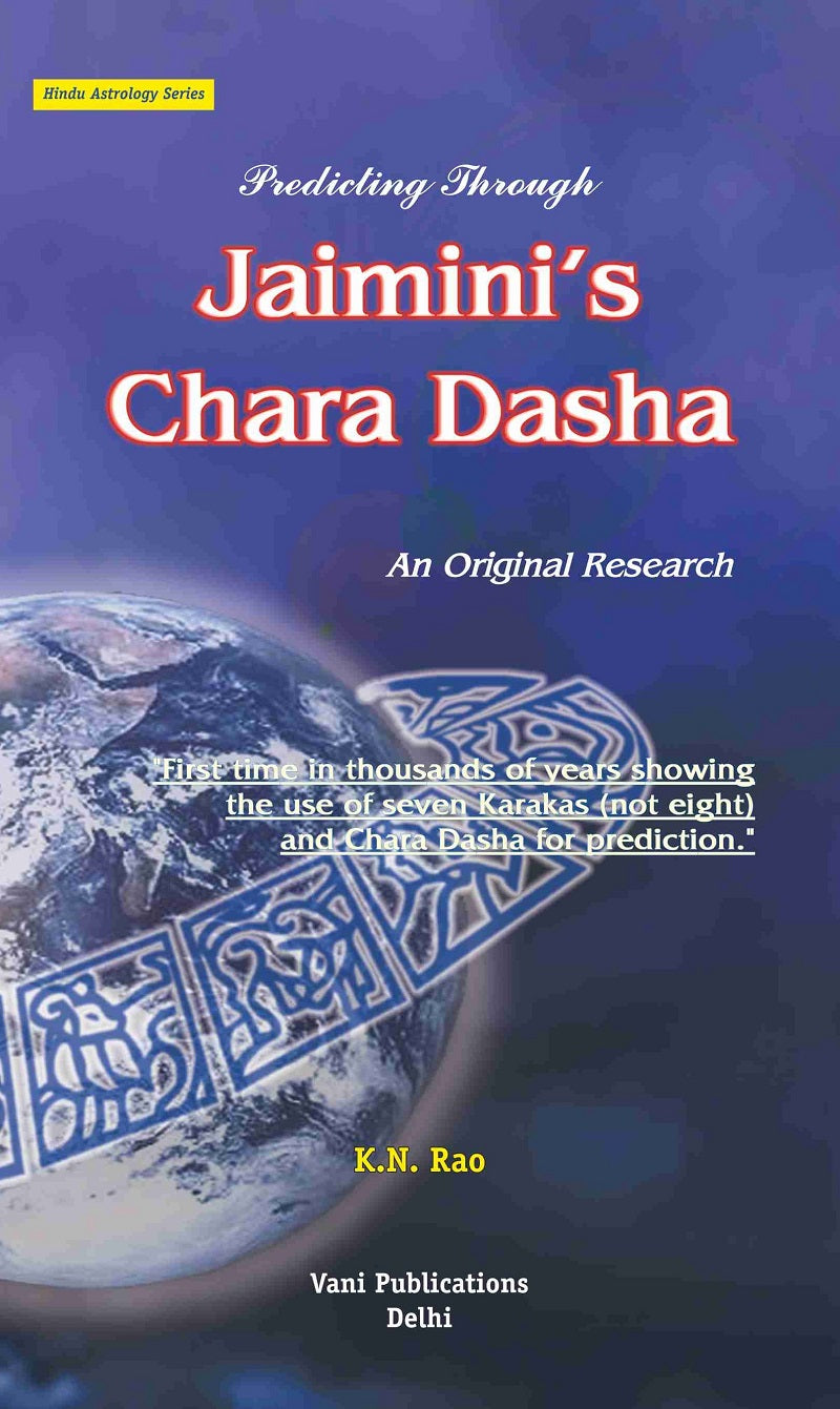 Predicting Through Jaimini's Chara Dasha By KN Rao