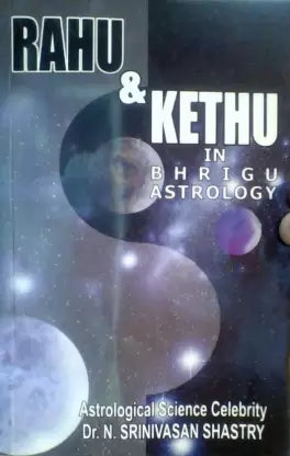 Rahu and Kethu in Bhrigu Astrology  By Sagar Publications