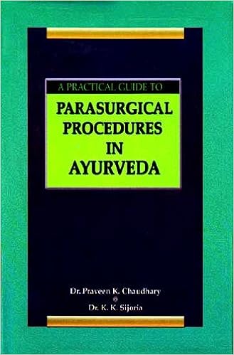 A Practical Guide to Parasurgical Procedures In Ayurveda Hardcover By Chaukhamba Publication