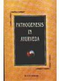 Pathogenesis in Ayurveda Hardcover By Chaukhamba Publication