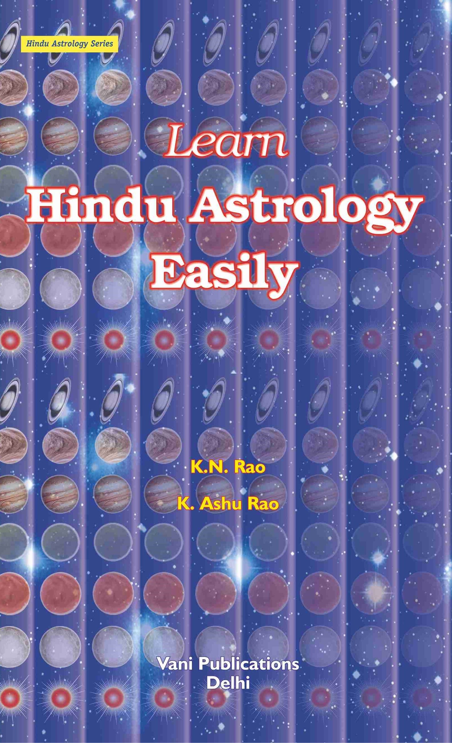 Learn Hindu Astrology Easily by Shri KN Rao