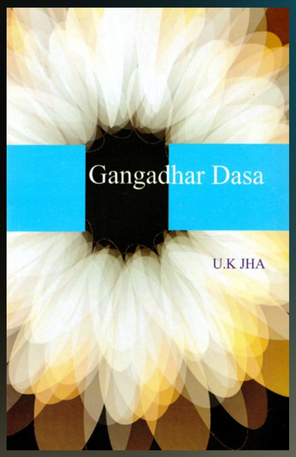 Gangadhar Dasa By U.K. Jha