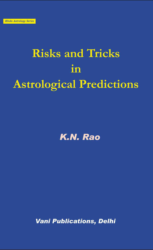 Risks & Tricks In Astrological Predictions By KN Rao