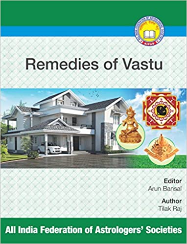 Remedies Of Vastu By Tilak Raj