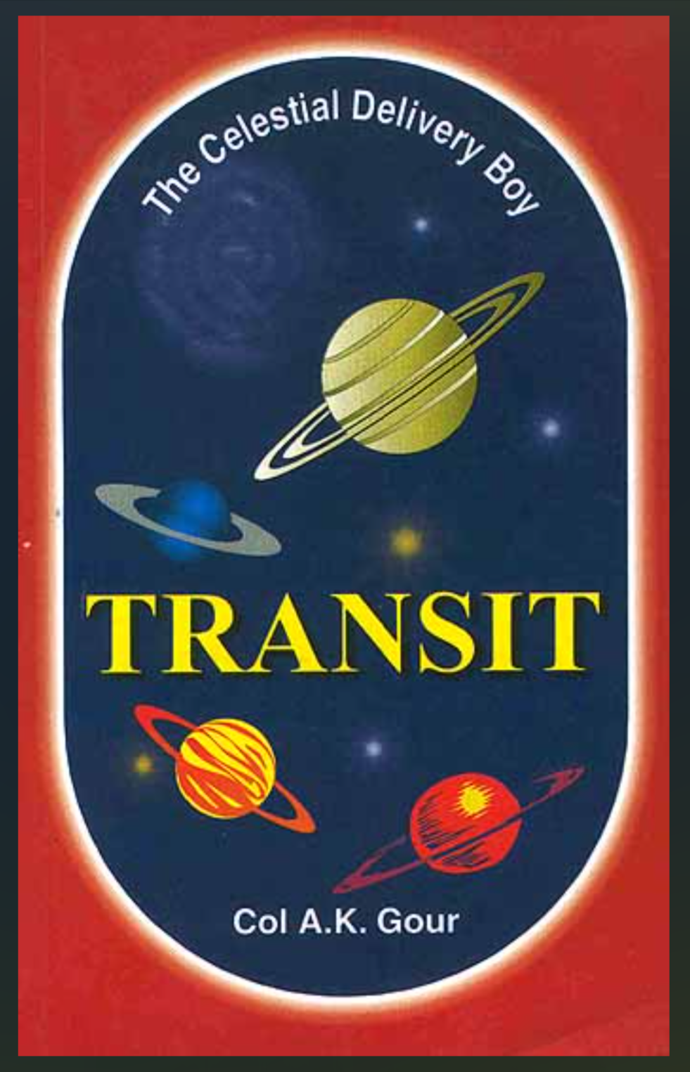 The Celestial Delivery Boy Transit By A.K. Gaur